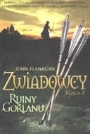 Okładka książki „Ruiny Gorlanu” — John Flanagan