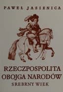 Okładka książki „Rzeczpospolita obojga narodów zahlr. Ill” — Pawe·l Jasienica
