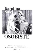 Okładka książki „Rzeczy osobiste opowieści o ubraniach w obozach koncentracyjnych i zagłady”