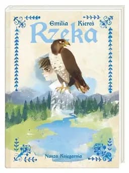 Okładka książki „Rzeka” — Emilia Kiereś