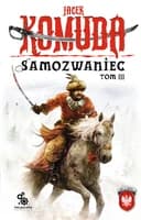 Okładka książki „Samozwaniec – tom 3” — Jacek Komuda