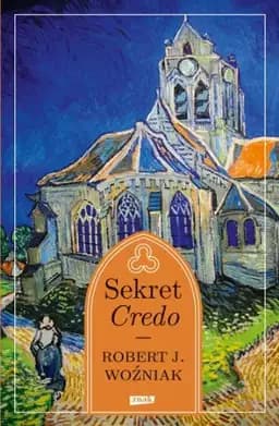 Okładka książki „Sekret Credo” — Woźniak, Robert J. (1974)
