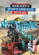 Okładka książki „Sekrety rosyjskich kolei” — Violetta Wiernicka