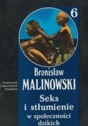 Okładka książki „Seks i Stłumienie w społeczności dzikich” — Bronisław Malinowski