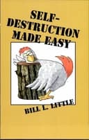 Okładka książki „Self-Destruction Made Easy” — Bill Little