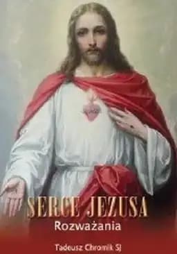 Okładka książki „Serce Jezusa : rozważania” — Chromik, Tadeusz (1930-1921) Wydawnictwo WAM
