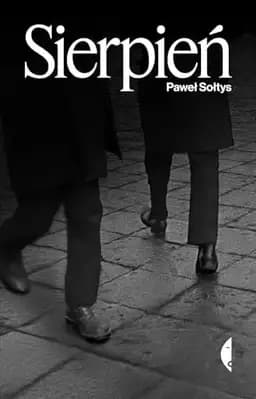 Okładka książki „Sierpień” — Paweł Sołtys