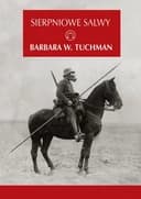 Okładka książki „Sierpniowe salwy” — Barbara Tuchman