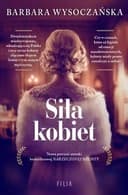Okładka książki „Siła kobiet /” — Wysoczańska, Barbara Wydawnictwo Filia