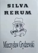 Okładka książki „Silva rerum: Teksty z lat 1947-1969 w wyborze Jerzego B. Wójcika (Polish Edition)”