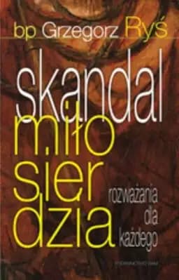 Okładka książki „Skandal miłosierdzia rozważania dla każdego” — Grzegorz Ryś