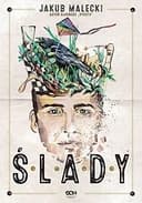 Okładka książki „Ślady” — Jakub Małecki