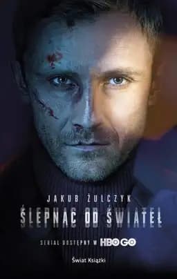 Okładka książki „Ślepnąc od świateł” — Jakub Żulczyk