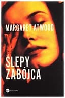 Okładka książki „Ślepy zabójca” — Margaret Atwood