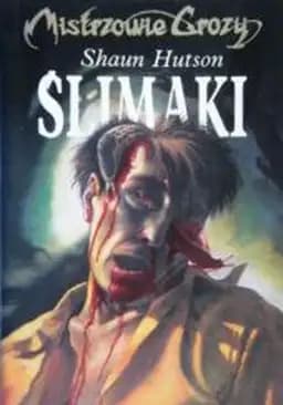 Okładka książki „Ślimaki / Slugs, Mistrzowie Grozy”
