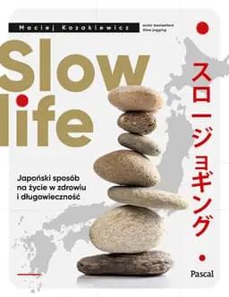 Okładka książki „Slow life” — Maciej Kozakiewicz