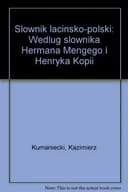 Okładka książki „Slownik lacinsko-polski: Wedlug slownika Hermana Mengego i Henryka Kopii (Polish…