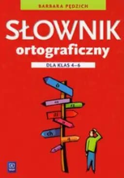 Okładka książki „Słownik Ortograficzny dla klas I-IV” — Various