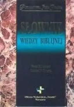 Okładka książki „Slownik wiedzy biblijnej” — Coogan Michael D. Metzger Bruce M. (red.)