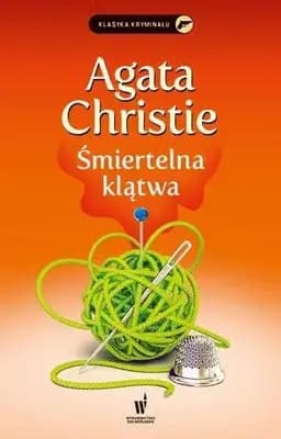 Okładka książki „Śmiertelna klątwa” — Agatha Christie