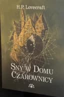 Okładka książki „Sny w domu czarownicy / Dreams in the witch house, Picman's model, Cool air, He,…