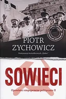Okładka książki „Sowieci opowieści niepoprawne politycznie II” — Piotr Zychowicz