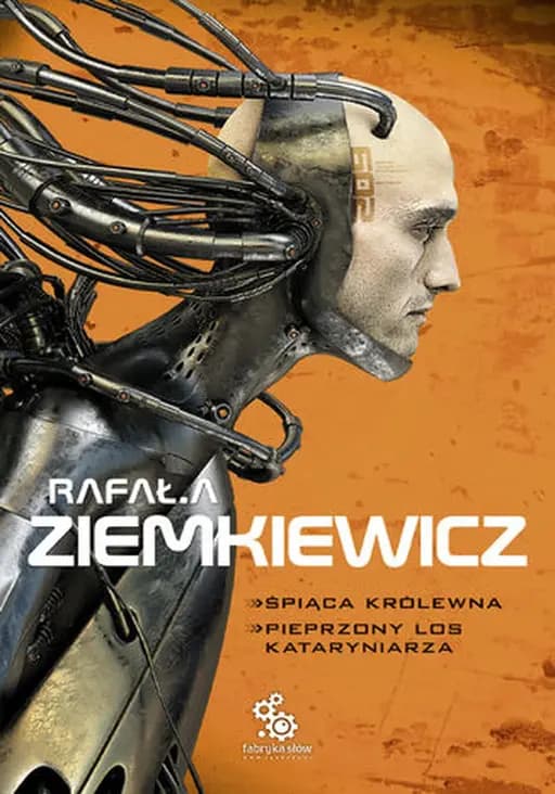Okładka książki „Śpiąca Królewna. Pieprzony los Kataryniarza” — Rafał A. Ziemkiewicz