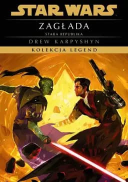 Okładka książki „Star Wars: Stara Republika: Zagłada” — Drew Karpyshyn