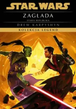 Okładka książki „Star Wars: Stara Republika: Zagłada” — Drew Karpyshyn