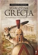 Okładka książki „Starożytna Grecja od prehistorii do czasów hellenistycznych” — Thomas R. Martin