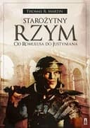 Okładka książki „Starożytny Rzym od Romulusa do Justyniana” — Thomas R. Martin