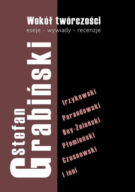 Okładka książki „Stefan Grabiński : wokół twórczości : eseje - wywiady - recenzje / Stefan…