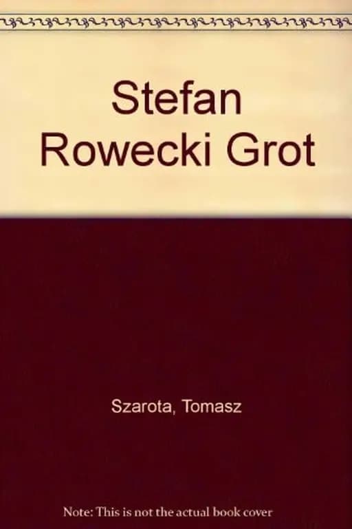Okładka książki „Stefan Rowecki "Grot" (Polish Edition)” — Tomasz Szarota
