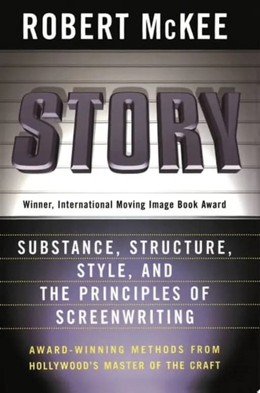 Okładka książki „Story Style, Structure, Substance, and the Principles of Screenwriting”