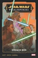 Okładka książki „Star Wars. Wielka Republika. Strach Jedi” — Scott, Cavan