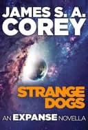 Okładka książki „Strange Dogs (Expanse)” — James S. A. Corey