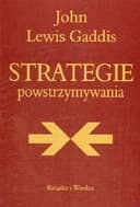 Okładka książki „Strategie powstrzymywania analiza polityki bezpieczeństwa narodowego Stanów…