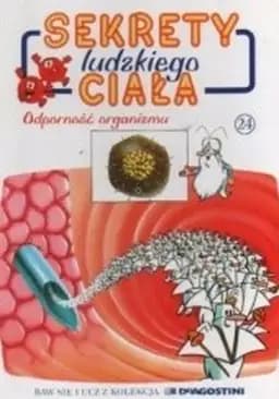 Okładka książki „Strażnicy organizmu ; Odporność / Immunité et auto-immunité, Sentinelles du…
