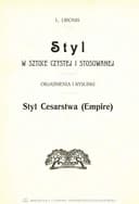 Okładka książki „Styl w sztuce czystej i stosowanej. Styl cesarstwa (Empire).” — Libonis, Léon