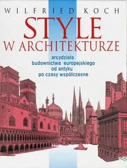 Okładka książki „Style w architekturze” — Wilfried Koch