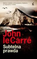 Okładka książki „Subtelna prawda” — John leCarre