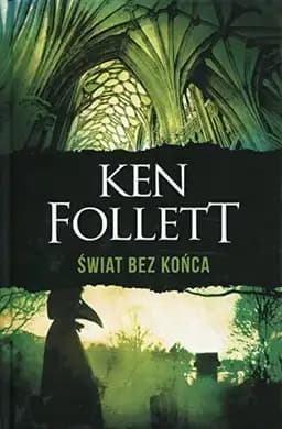 Okładka książki „Świat bez końca” — Ken Follett