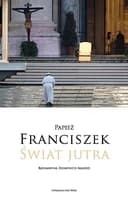 Okładka książki „Świat jutra” — Franciszek ((papież ;), Domenico Agasso