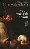 Okładka książki „Święty Franciszek z Asyżu” — Gilbert Keith Chesterton