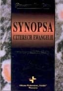 Okładka książki „Synopsa czterech Ewangelii w nowym przekładzie polskim” — Michal Wojciechowski