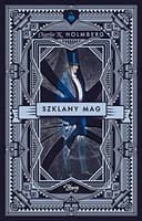Okładka książki „Szklany mag” — Charlie N. Holmberg