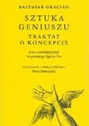 Okładka książki „Sztuka geniuszu : traktat o koncepcie : wraz z antologią poezji hiszpańskiego…