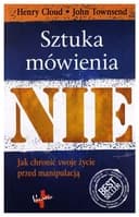 Okładka książki „Sztuka mówienia nie jak chronić własne życie przed manipulacją” — Henry Cloud