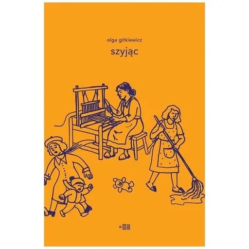 Okładka książki „Szyjąc” — Olga Gitkiewicz