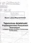 Okładka książki „Tajemnicza działalność Przedsiębiorstwa Poszukiwań Terenowych w świetle zasobów…